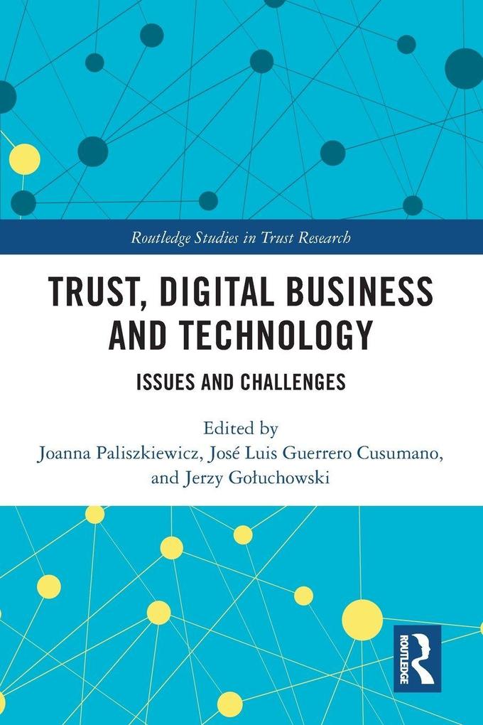 Trust Digital Business and Technology