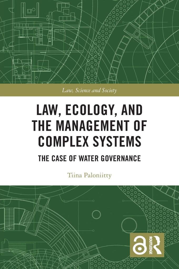 Law Ecology and the Management of Complex Systems