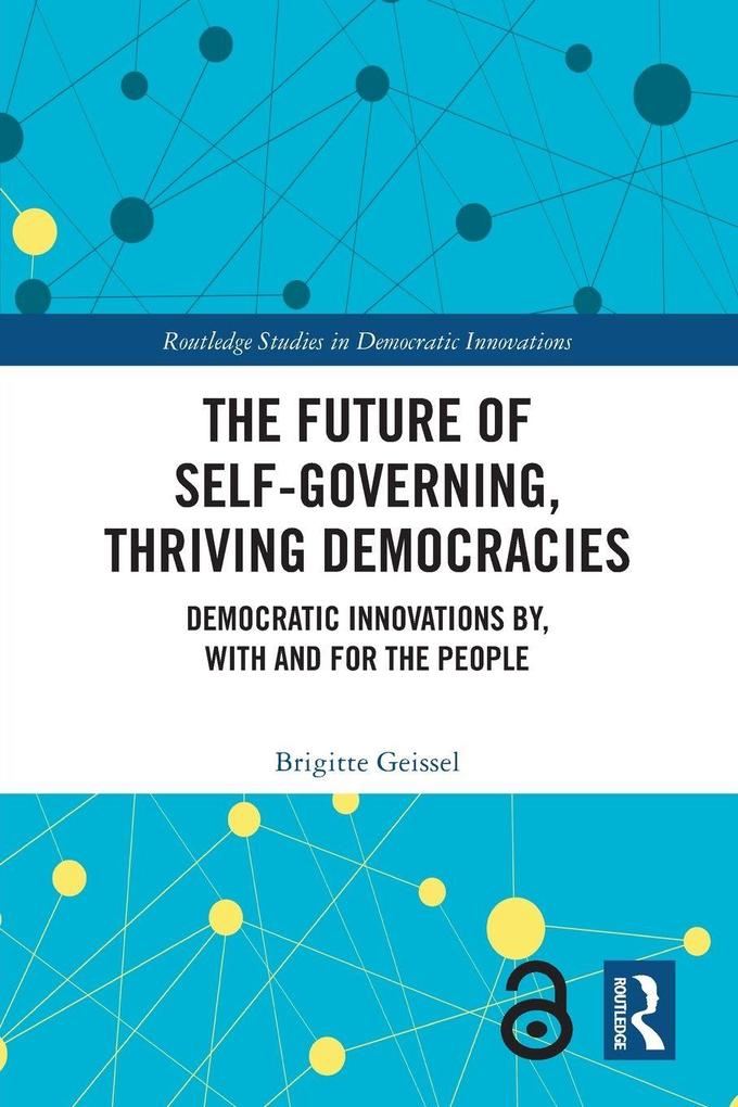 The Future of Self-Governing Thriving Democracies