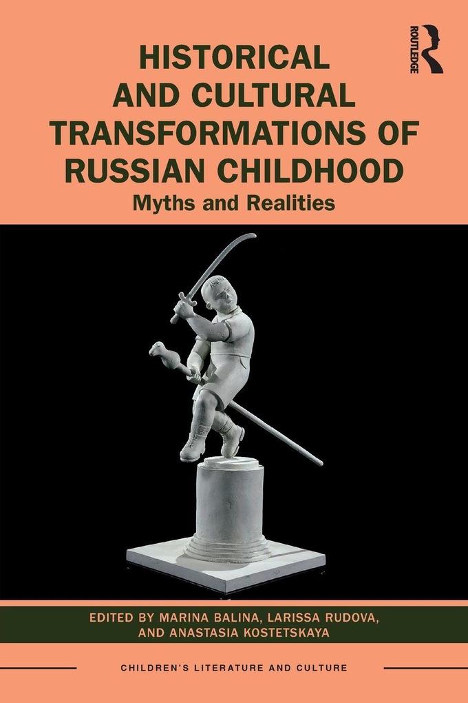 Historical and Cultural Transformations of Russian Childhood