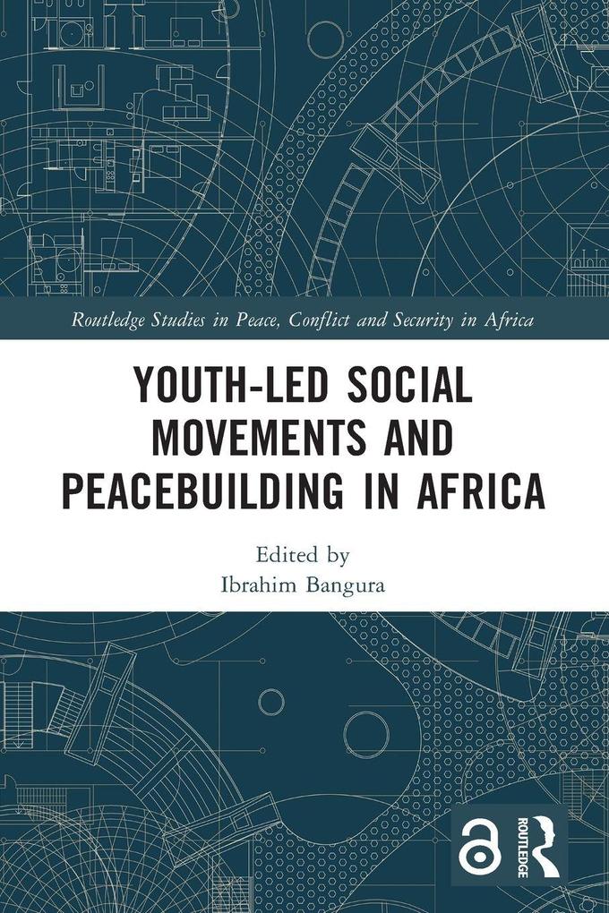 Youth-Led Social Movements and Peacebuilding in Africa