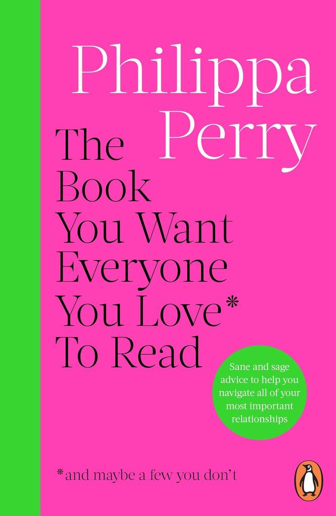 The Book You Want Everyone You Love to Read by Philippa Perry - Non Fiction - Paperback