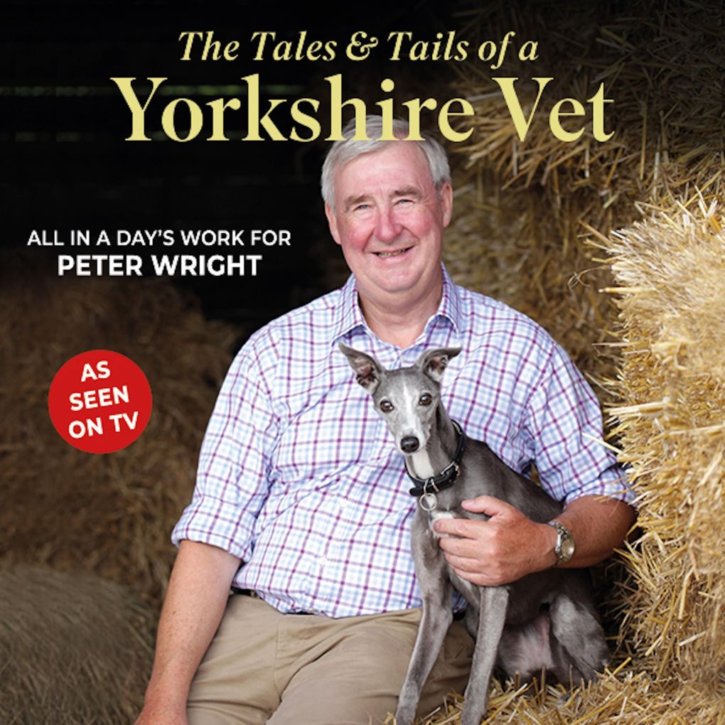 The Tales and Tails of a Yorkshire Vet