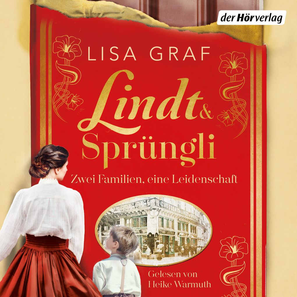 Der Hörverlag Lindt & Sprüngli (Lindt & Sprüngli Saga 1)