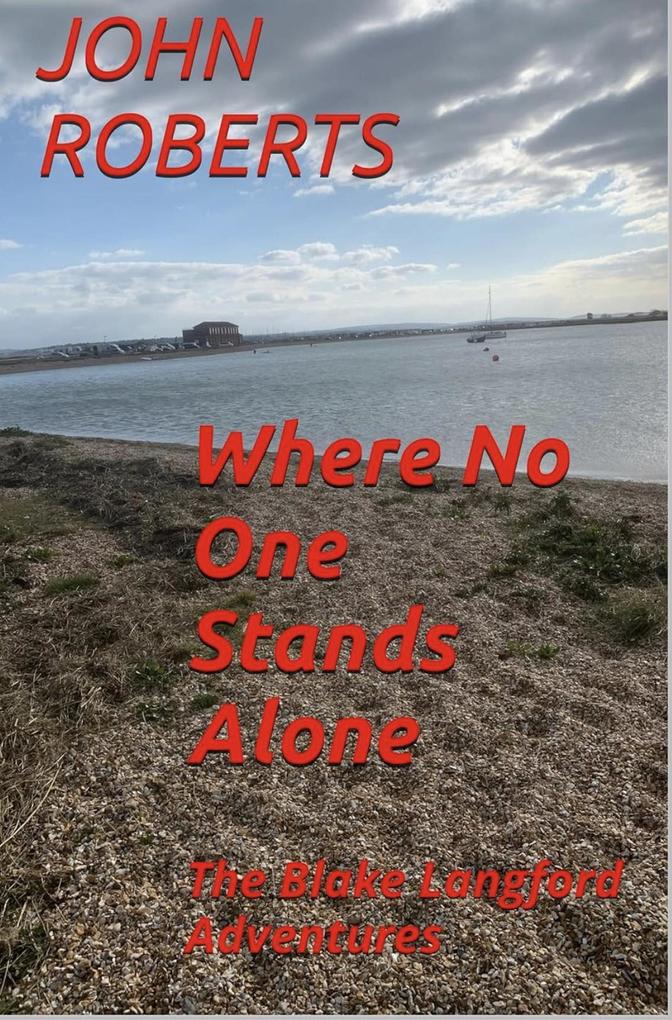Where No One Stands Alone (The Blake Langford Adventures #1)