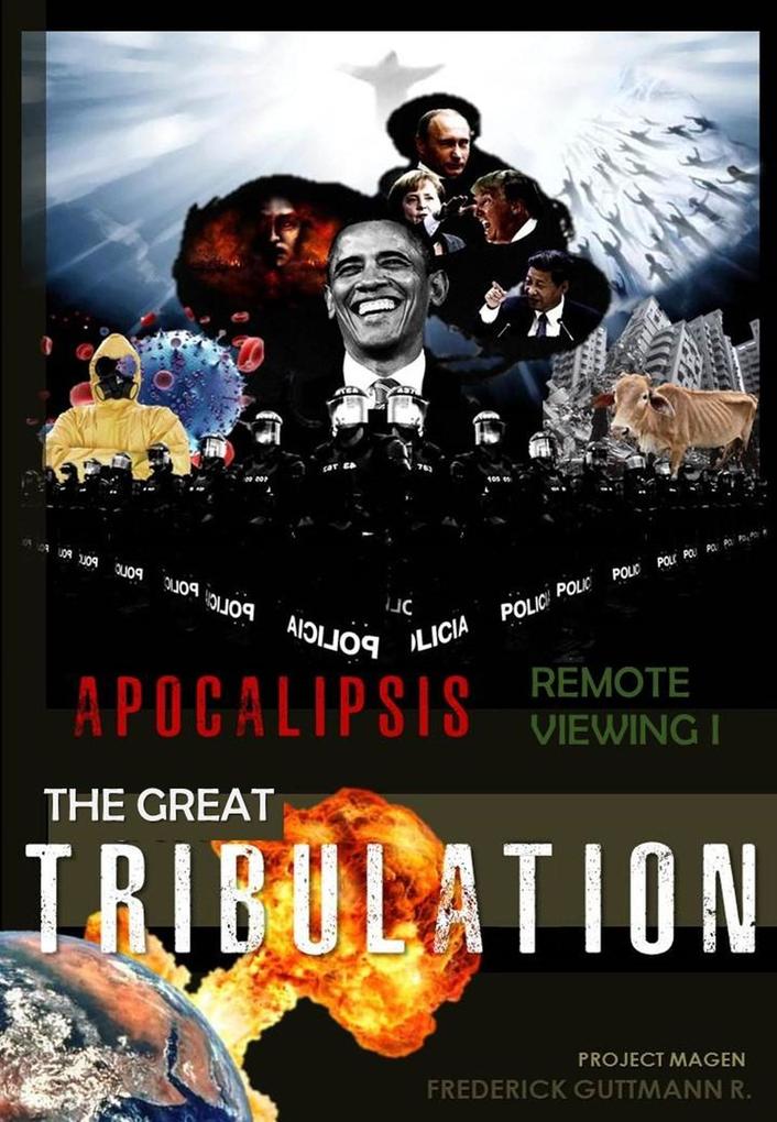 The Great Tribulation (Apocalypse Remote Viewing #1)