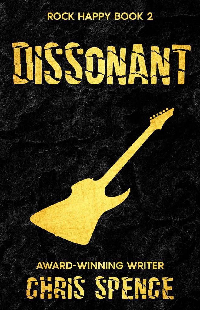 Rock Happy 2: Dissonant (Rock Happy book series #2)