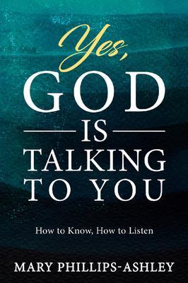 Yes God is Talking to You!