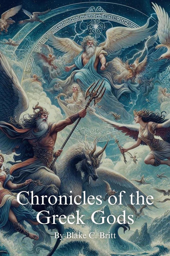 Chronicles of the Greek Gods (Greek Mythology #1)
