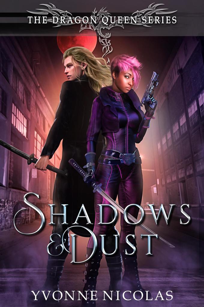Shadows & Dust: An Urban Fantasy (The Dragon Queen Series #1.5)