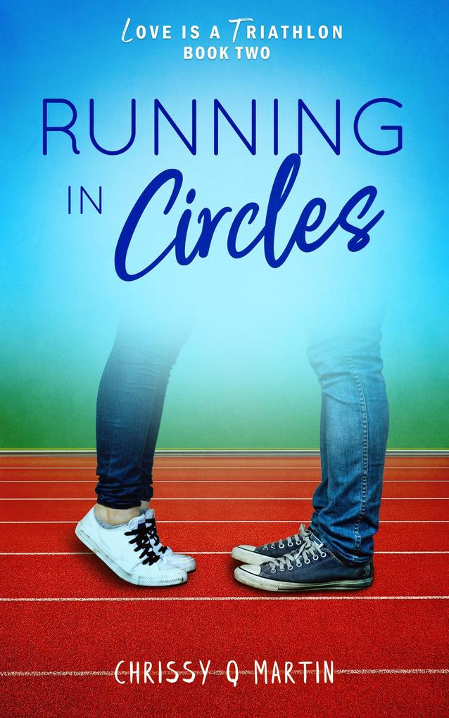 Running in Circles (Love is a Triathlon #2)