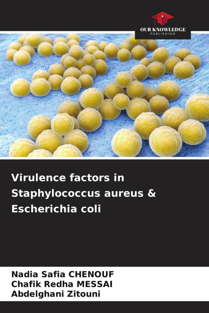 Virulence factors in Staphylococcus aureus & Escherichia coli