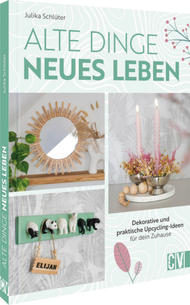 Alte Dinge neues Leben