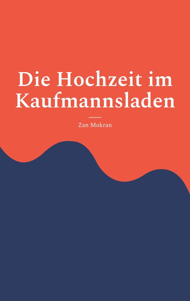 Die Hochzeit im Kaufmannsladen