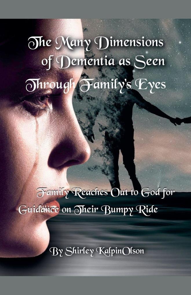 The Many Dimensions of Dementia as Seen Through Family's Eyes. Subtitle