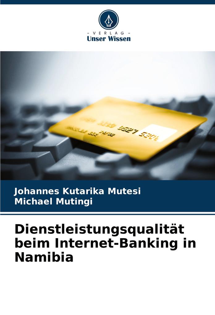 Dienstleistungsqualität beim Internet-Banking in Namibia