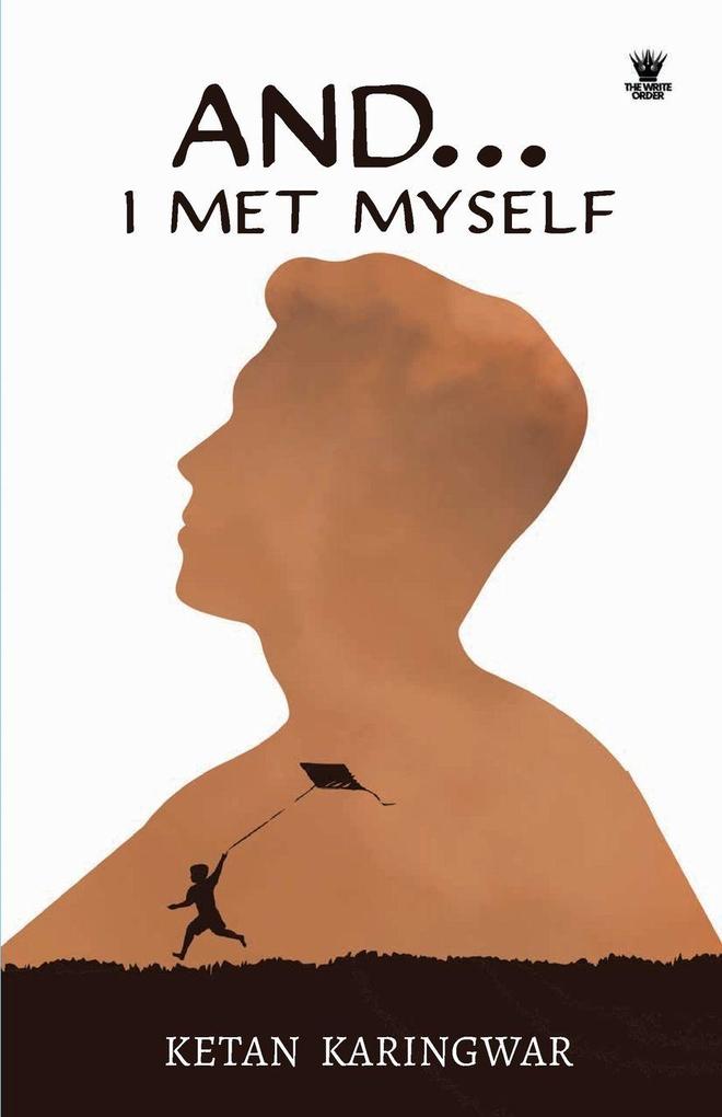 And...I Met Myself