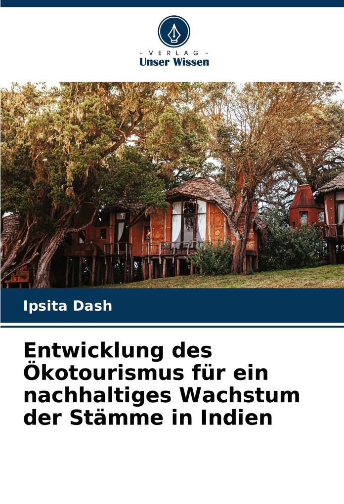 Entwicklung des Ökotourismus für ein nachhaltiges Wachstum der Stämme in Indien