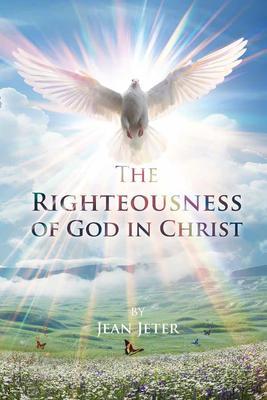 The Righteousness of God in Christ