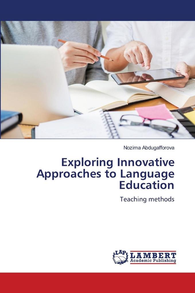 Exploring Innovative Approaches to Language Education