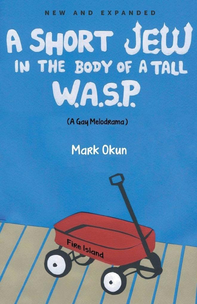 A Short Jew in the Body of a Tall W.A.S.P.