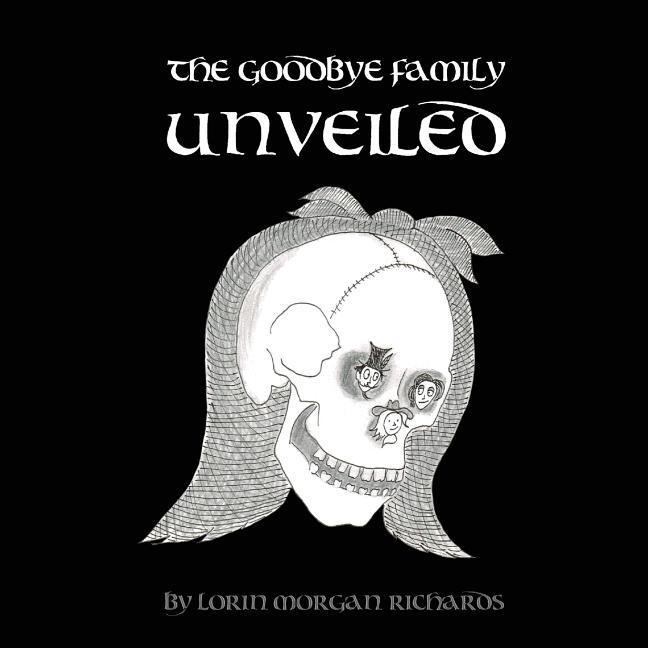The Goodbye Family Unveiled