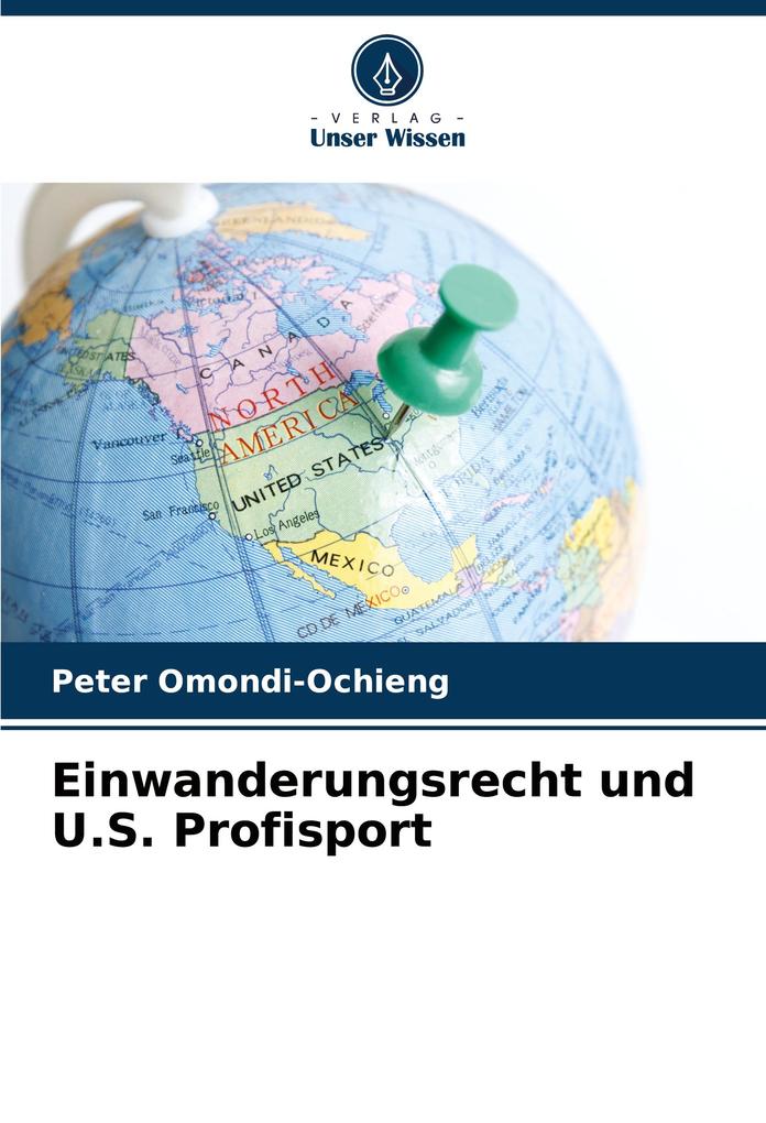 Einwanderungsrecht und U.S. Profisport