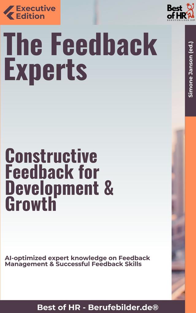 The Feedback Experts - Constructive Feedback for Development & Growth