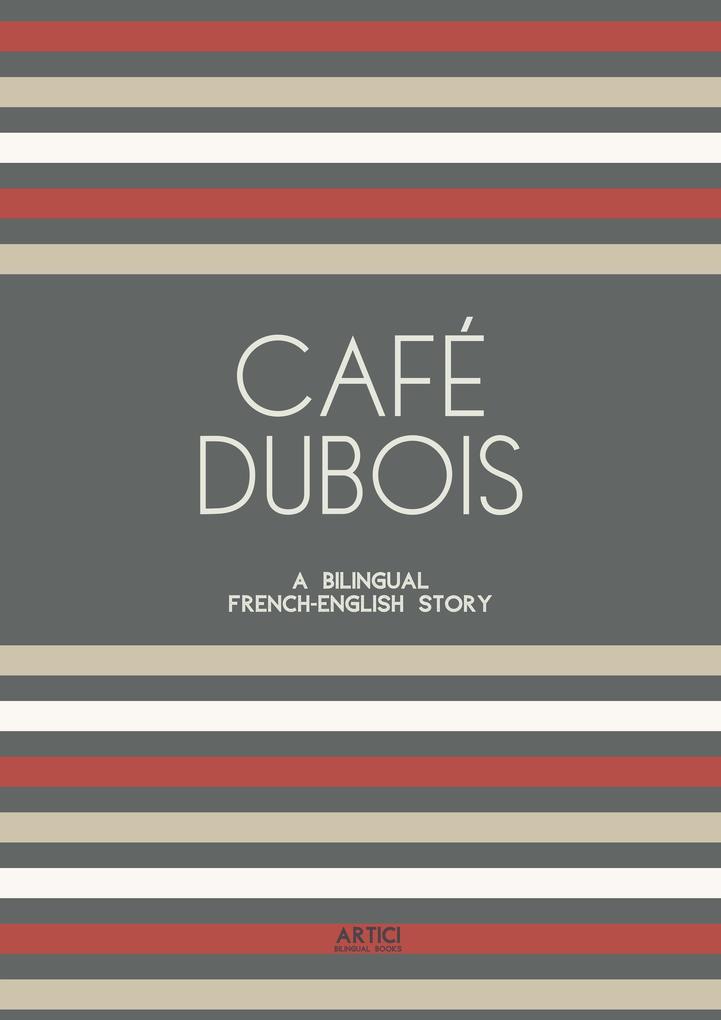 Café Dubois: A Bilingual French-English Story