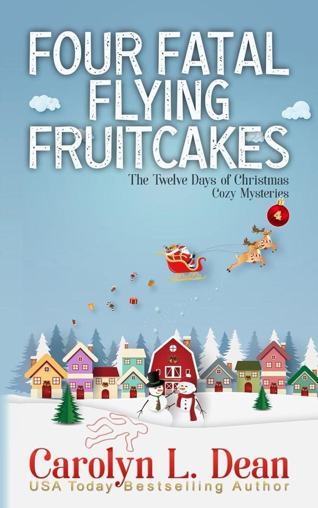 Four Fatal Flying Fruitcakes