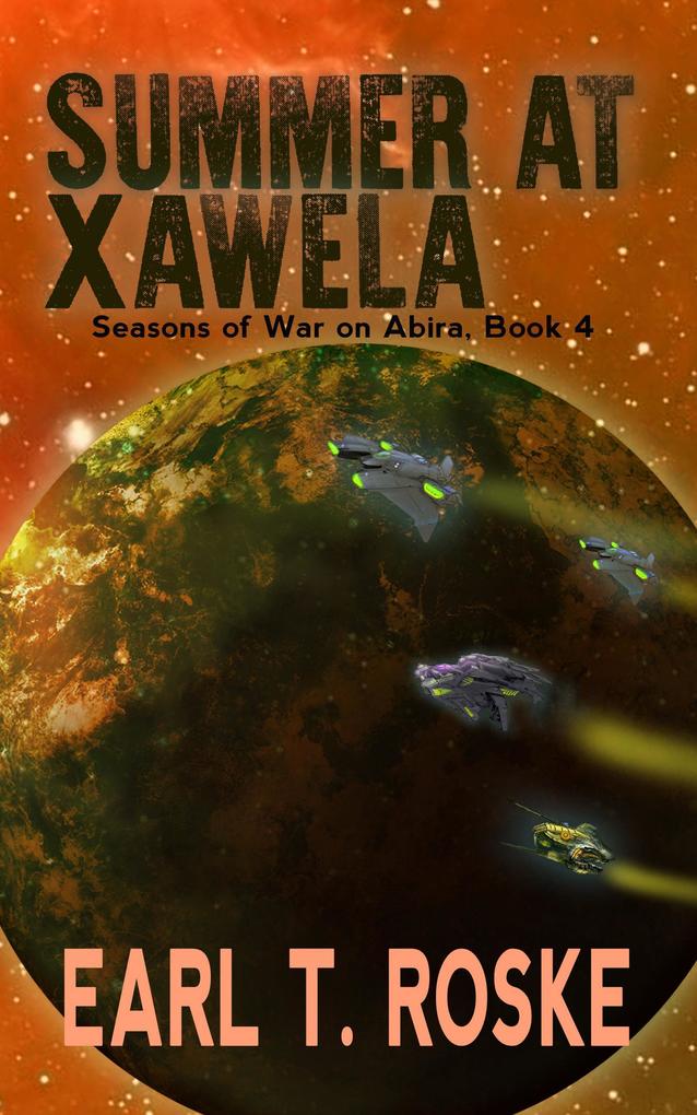 Summer at Xawela (Seasons of War on Abira #4)