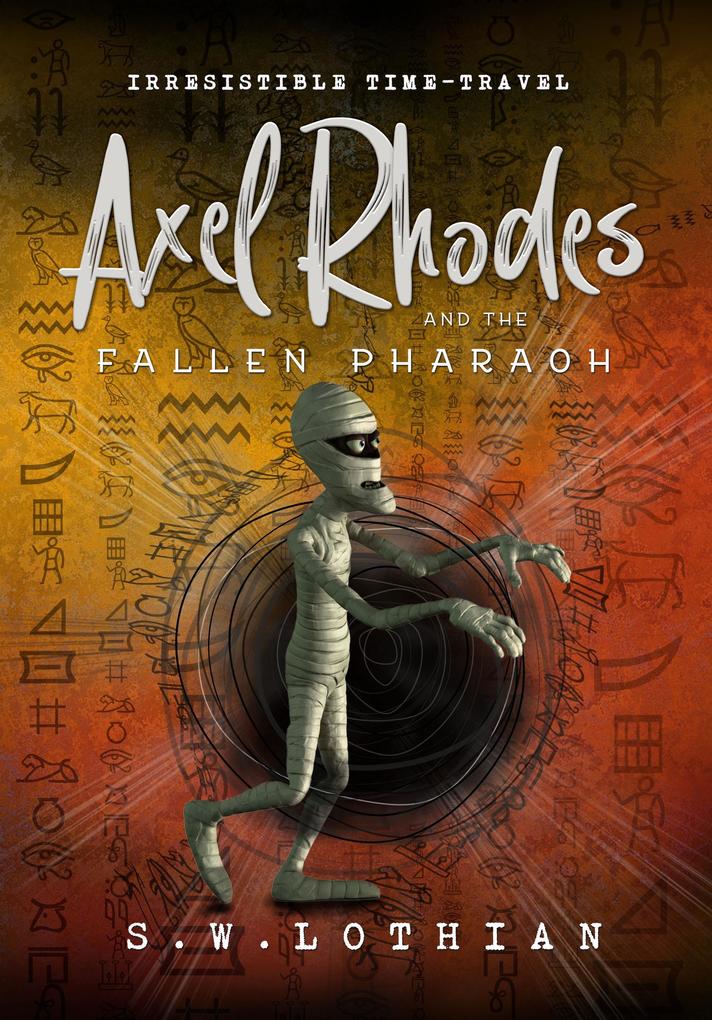 Axel Rhodes and the Fallen Pharaoh (Axel Rhodes Adventures #3)