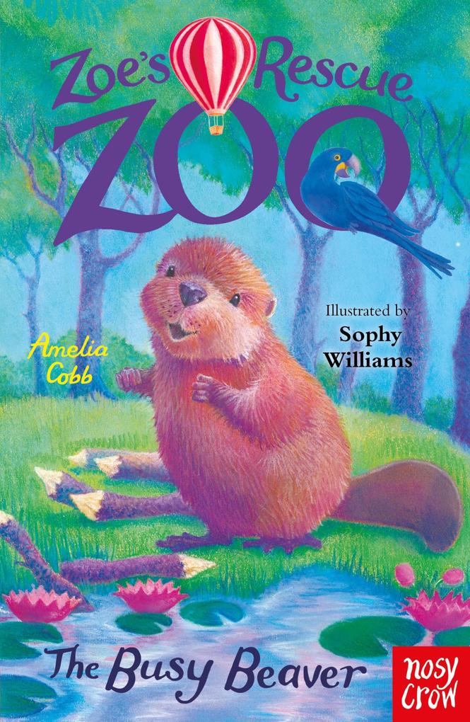 Zoe‘s Rescue Zoo: The Busy Beaver