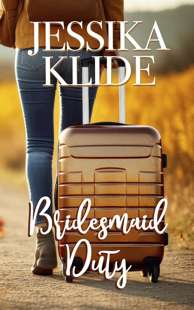 Bridesmaid Duty (Such A Boss #1)