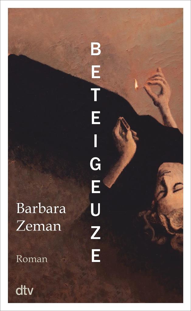 Beteigeuze: Roman | »Man möchte gleich wieder von vorne beginnen, wenn man die letzte Seite gelesen hat.« Die Presse - Bild 4