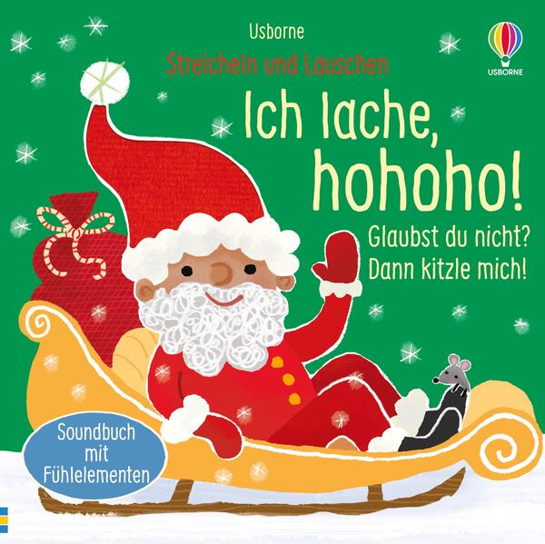 Streicheln und Lauschen: Ich lache hohoho! Glaubst du nicht? Dann kitzle mich!