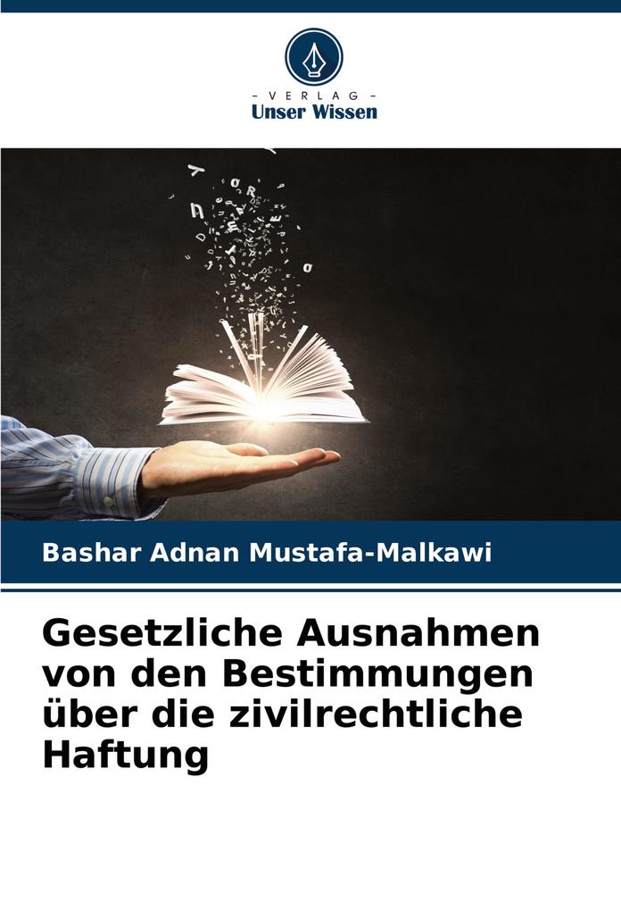 Gesetzliche Ausnahmen von den Bestimmungen über die zivilrechtliche Haftung