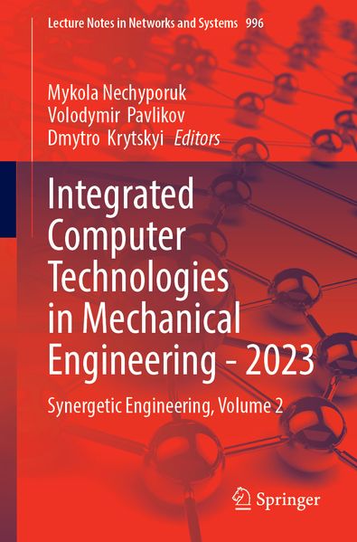 Integrated Computer Technologies in Mechanical Engineering - 2023