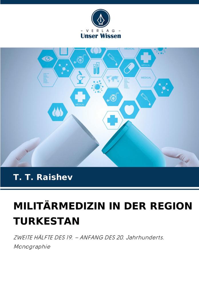 MILITÄRMEDIZIN IN DER REGION TURKESTAN