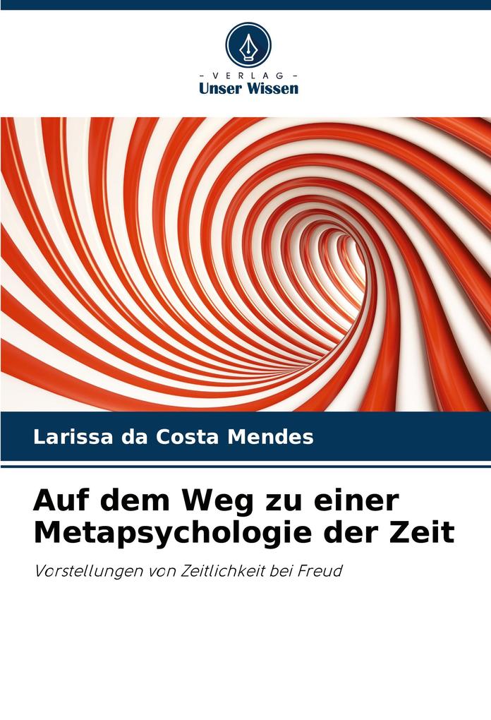 Auf dem Weg zu einer Metapsychologie der Zeit
