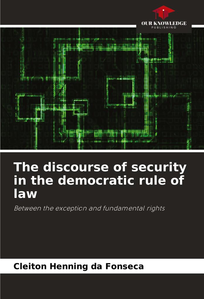 The discourse of security in the democratic rule of law