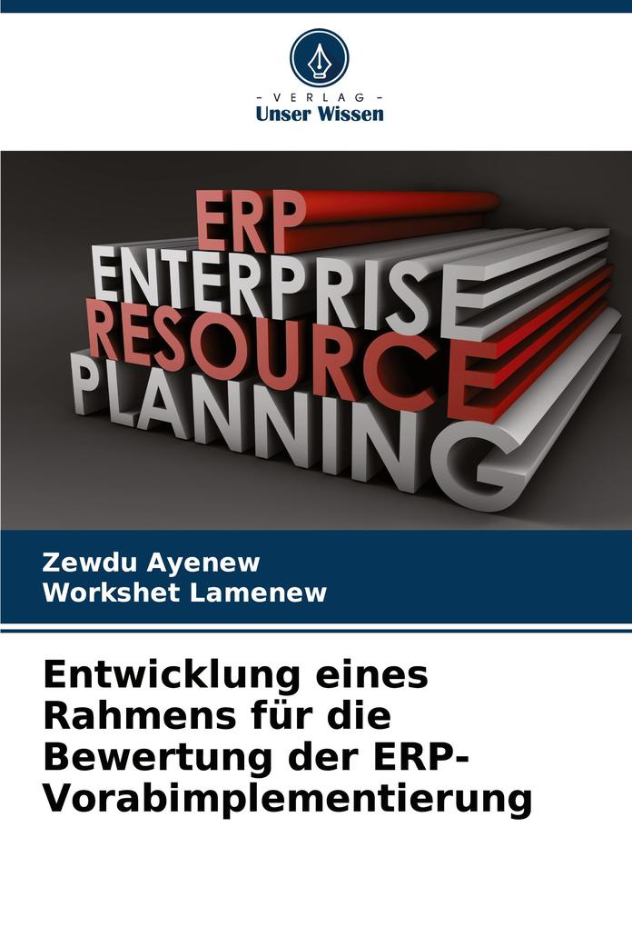Entwicklung eines Rahmens für die Bewertung der ERP-Vorabimplementierung