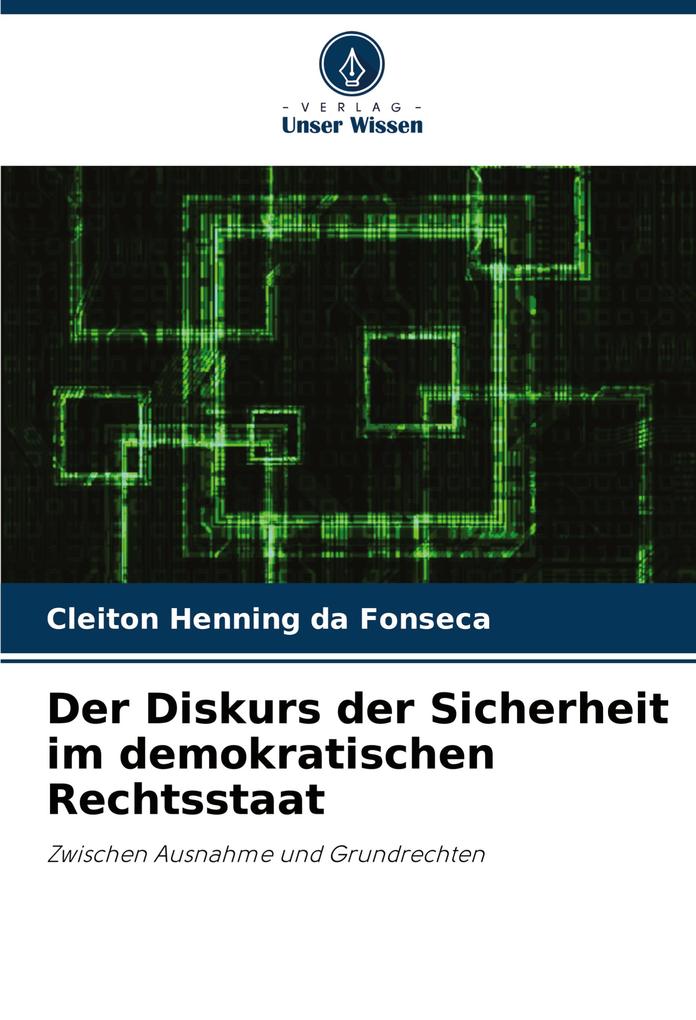 Der Diskurs der Sicherheit im demokratischen Rechtsstaat
