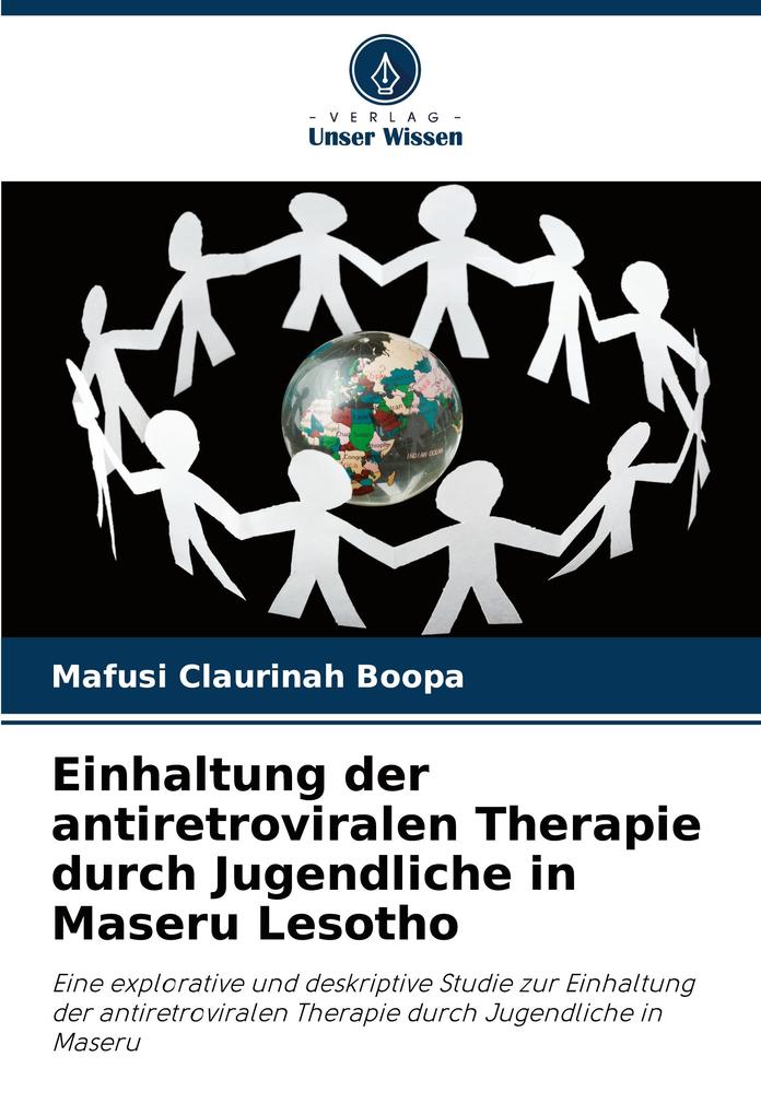 Einhaltung der antiretroviralen Therapie durch Jugendliche in Maseru Lesotho