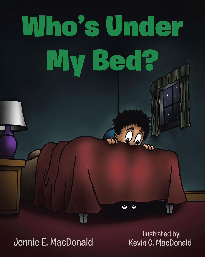 Who‘s Under My Bed?