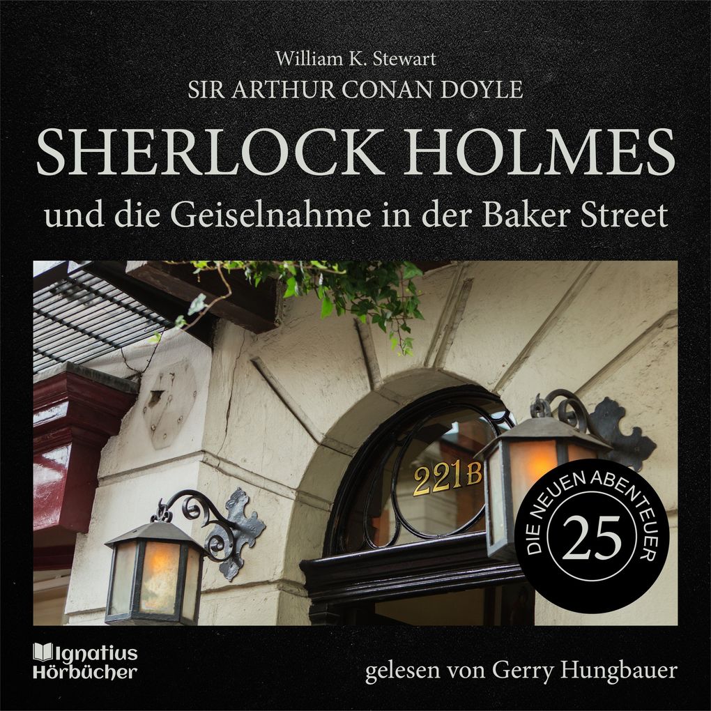 Sherlock Holmes und die Geiselnahme in der Baker Street (Die neuen Abenteuer Folge 25)