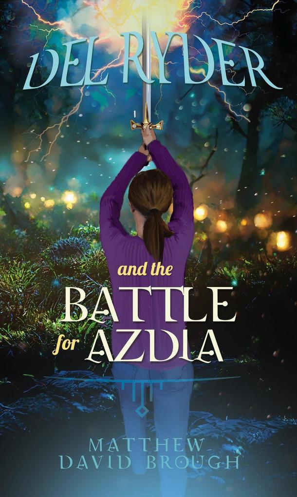 Del Ryder and the Battle for Azdia