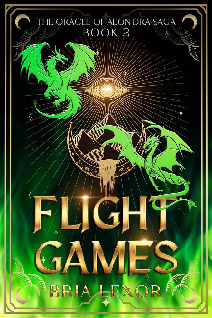 Flight Games (The Oracle of Aeon Dra Saga #2)