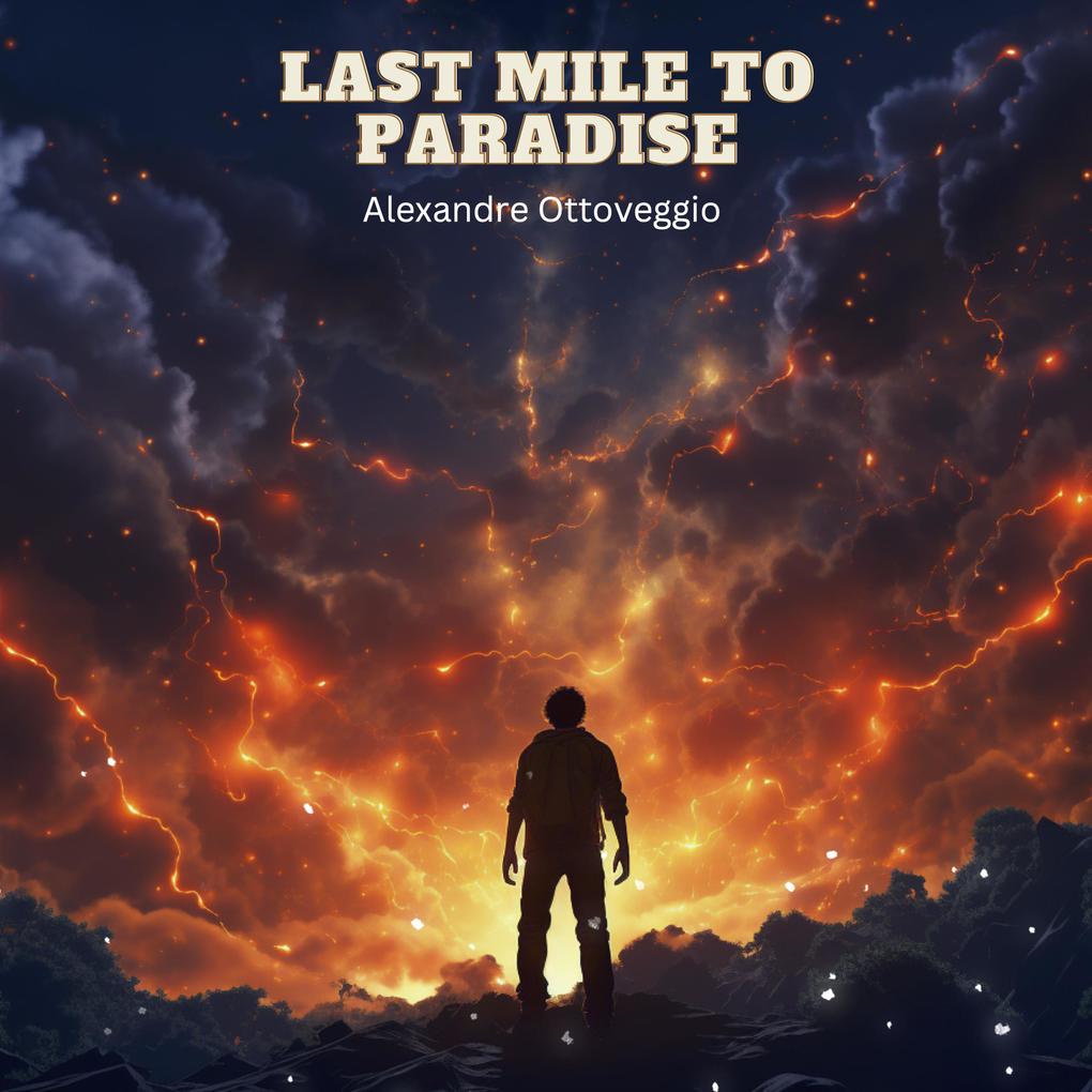 Last Mile to Paradise