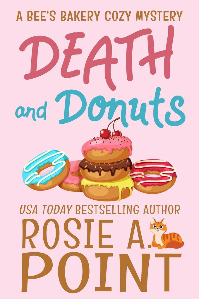 Death and Donuts (A Bee‘s Bakery Cozy Mystery #1)